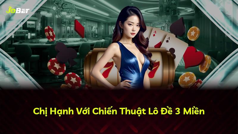 Chị Hạnh Với Chiến Thuật Lô Đề 3 Miền