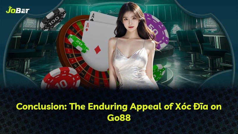 Conclusion: The Enduring Appeal of Xóc Đĩa on Go88