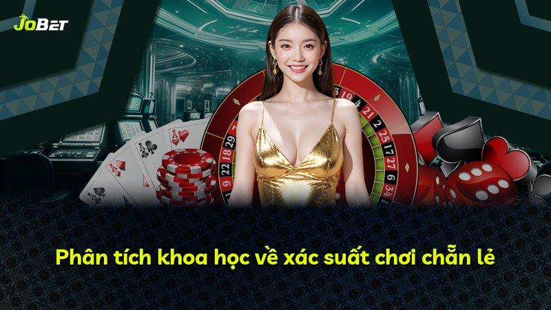 Phân tích khoa học về xác suất chơi chẵn lẻ