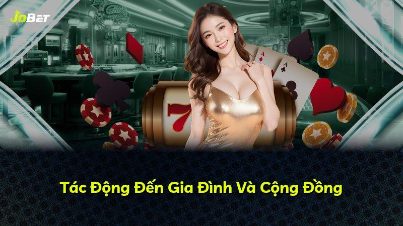 Tác Động Đến Gia Đình Và Cộng Đồng
