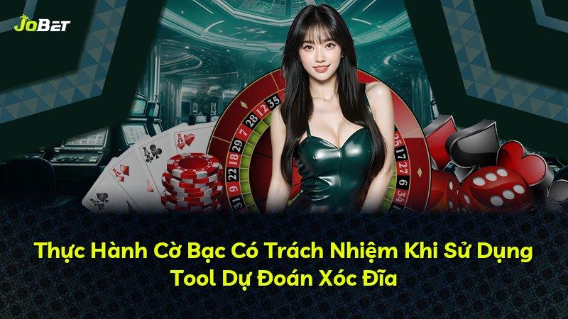 Thực Hành Cờ Bạc Có Trách Nhiệm Khi Sử Dụng Tool Dự Đoán Xóc Đĩa