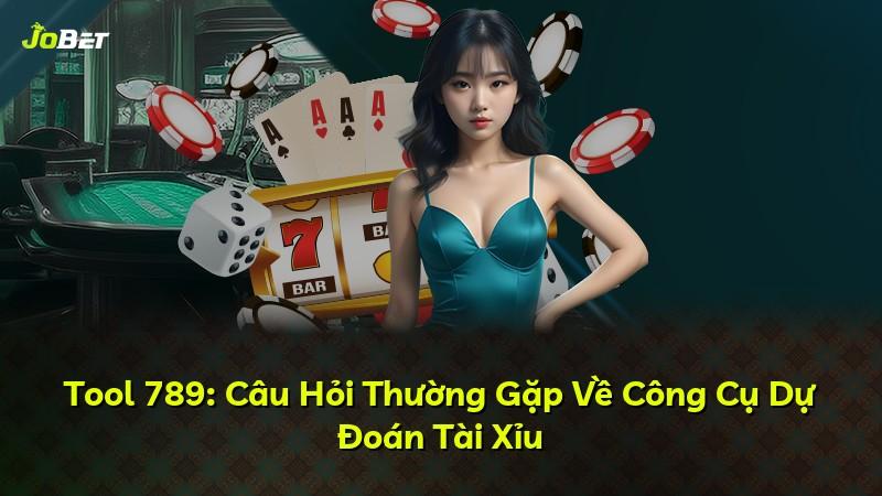 Tool 789: Câu Hỏi Thường Gặp Về Công Cụ Dự Đoán Tài Xỉu