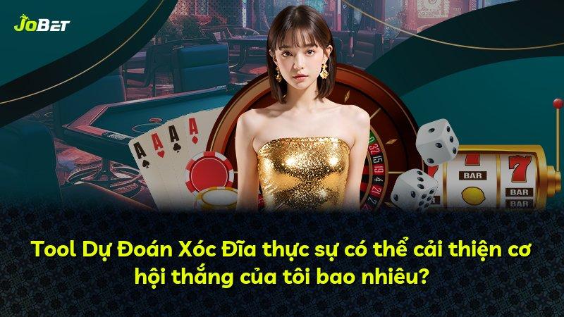 Tool Dự Đoán Xóc Đĩa thực sự có thể cải thiện cơ hội thắng của tôi bao nhiêu?