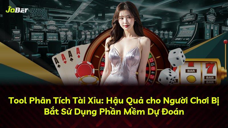 Tool Phân Tích Tài Xỉu: Hậu Quả cho Người Chơi Bị Bắt Sử Dụng Phần Mềm Dự Đoán