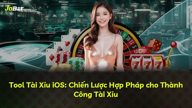Tool Tài Xỉu iOS: Chiến Lược Hợp Pháp cho Thành Công Tài Xỉu
