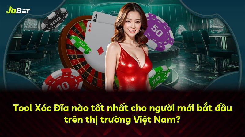 Tool Xóc Đĩa nào tốt nhất cho người mới bắt đầu trên thị trường Việt Nam?