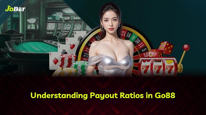 Understanding Payout Ratios in Go88