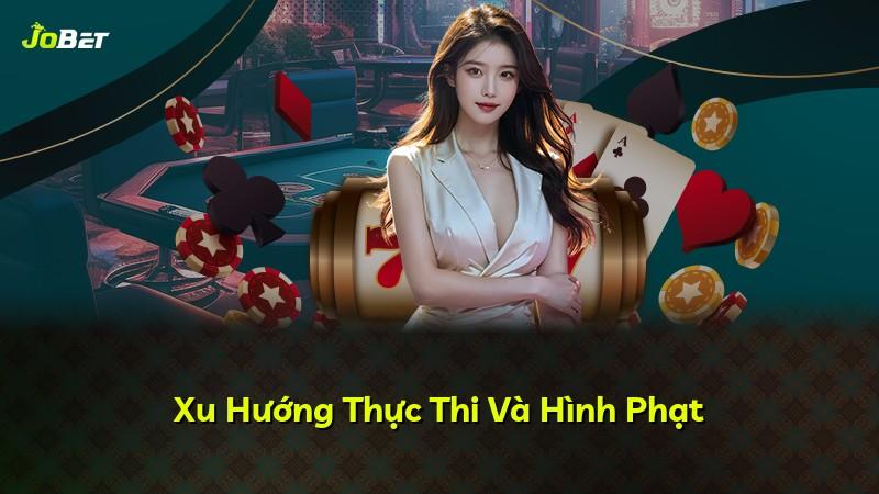 Xu Hướng Thực Thi Và Hình Phạt